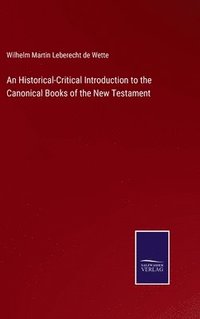 bokomslag An Historical-Critical Introduction to the Canonical Books of the New Testament