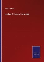 Leading-Strings to Knowledge 1