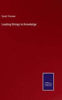 bokomslag Leading-Strings to Knowledge