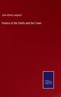 bokomslag Poems of the Fields and the Town