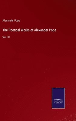 bokomslag The Poetical Works of Alexander Pope