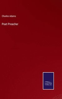 bokomslag Poet Preacher