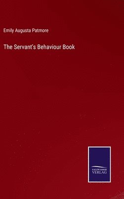 bokomslag The Servant's Behaviour Book