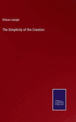 Simplicity of the Creation