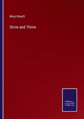 Mary Howitt - Strive and Thrive, Häftad
