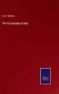 bokomslag The Vicissitudes of Italy