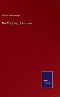 bokomslag White Dog of Rylstone