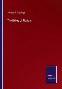 bokomslag The Exiles of Florida