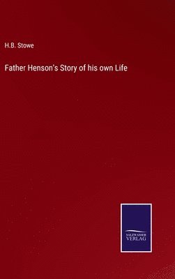 Father Henson's Story of his own Life 1