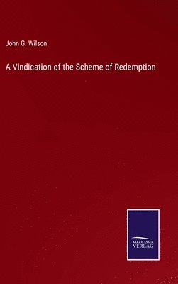 Vindication of the Scheme of Redemption