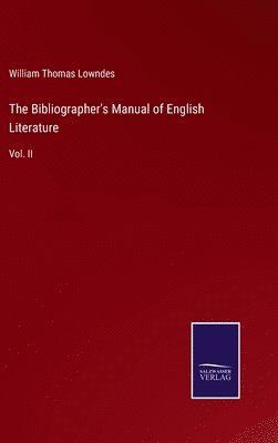 The Bibliographer's Manual of English Literature 1