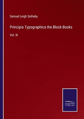 Principia Typographica the Block-Books