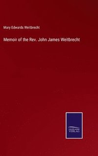 bokomslag Memoir of the Rev. John James Weitbrecht