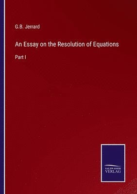 An Essay on the Resolution of Equations 1