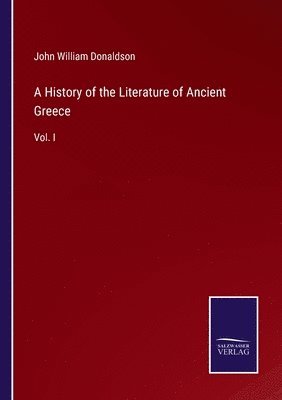 bokomslag A History of the Literature of Ancient Greece