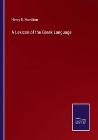 bokomslag A Lexicon of the Greek Language
