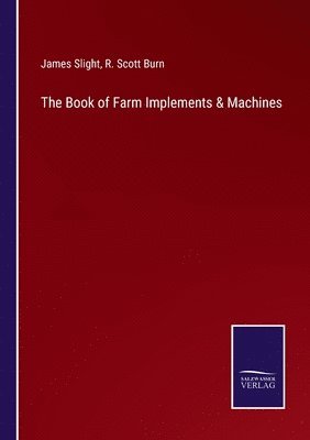 bokomslag The Book of Farm Implements & Machines