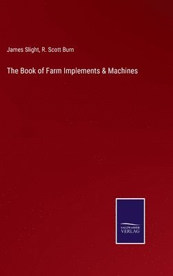 Book of Farm Implements & Machines