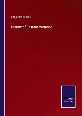 bokomslag History of Eastern Vermont