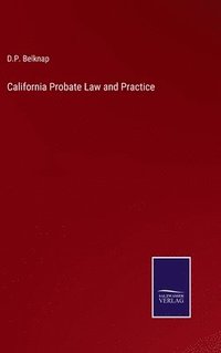 bokomslag California Probate Law and Practice