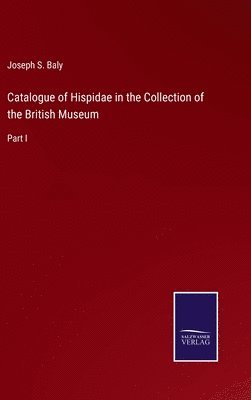 Catalogue of Hispidae in the Collection of the British Museum 1