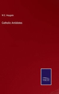 bokomslag Catholic Antidotes