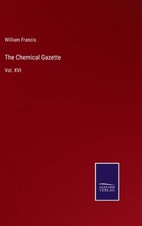 bokomslag The Chemical Gazette