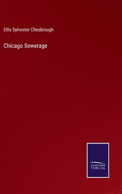 bokomslag Chicago Sewerage