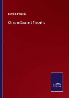 Christian Days and Thoughts 1