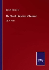 bokomslag Church Historians of England
