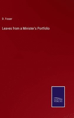 bokomslag Leaves from a Minister's Portfolio