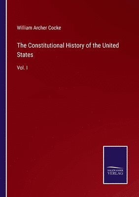 Constitutional History of the United States 1
