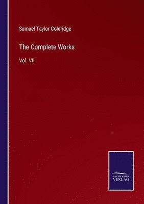 Samuel Taylor Coleridge - Complete Works, Häftad