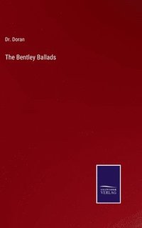 bokomslag The Bentley Ballads