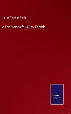 Few Verses for a Few Friends