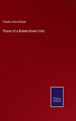 Pieces of a Broken-Down Critic 1