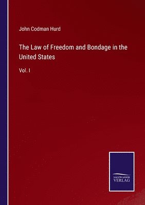 bokomslag Law of Freedom and Bondage in the United States