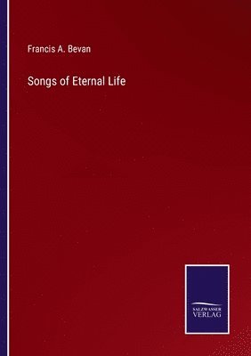 Songs of Eternal Life 1