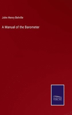 A Manual of the Barometer 1