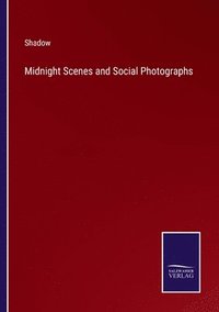 bokomslag Midnight Scenes and Social Photographs