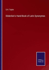 bokomslag Doederlein's Hand-Book of Latin Synonymes