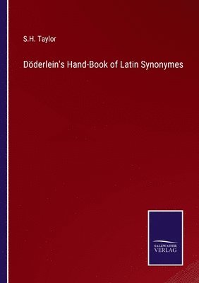 Doederlein's Hand-Book of Latin Synonymes 1