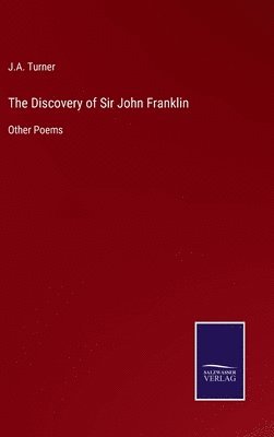 The Discovery of Sir John Franklin 1