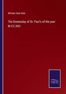 The Domesday of St. Paul's of the year M.CC.XXII 1