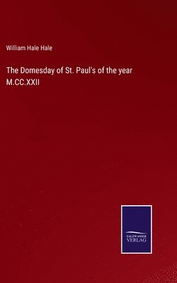 bokomslag Domesday of St. Paul's of the year M.CC.XXII