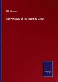 bokomslag Early History of the Maumee Valley