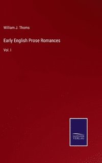 bokomslag Early English Prose Romances