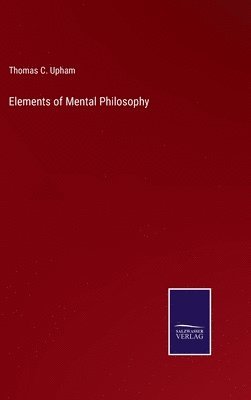 bokomslag Elements of Mental Philosophy