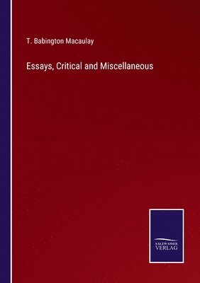 Essays, Critical and Miscellaneous