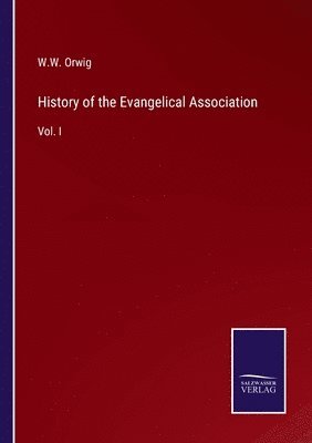 bokomslag History of the Evangelical Association
